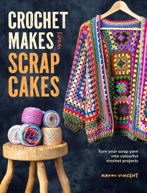 Crochet Makes From Scrap Yarn Pattern Book